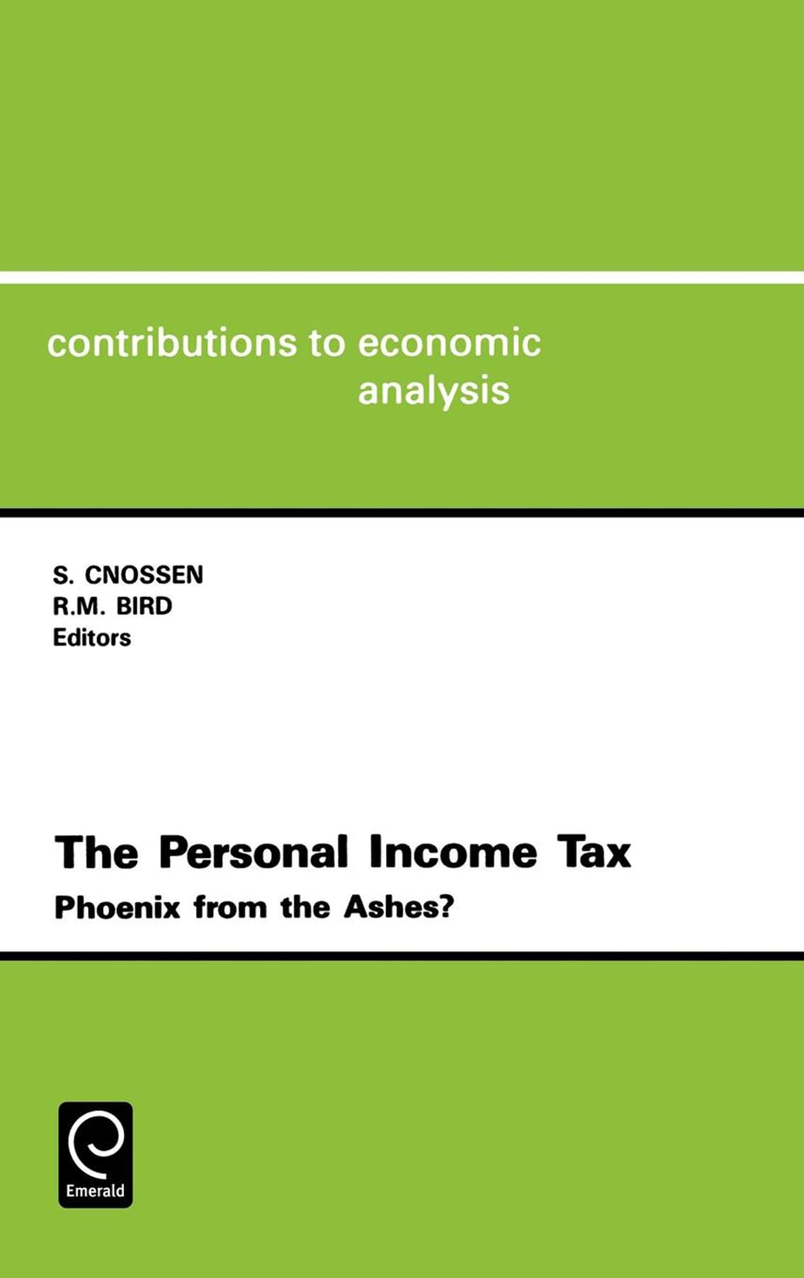 The Personal Income Tax: Phoenix from the Ashes? (Contributions to Economic Analysis, 191),Used