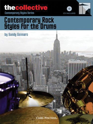 Contemporary Rock Styles for the Drums: The Collective: Contemporary Styles Series,Used