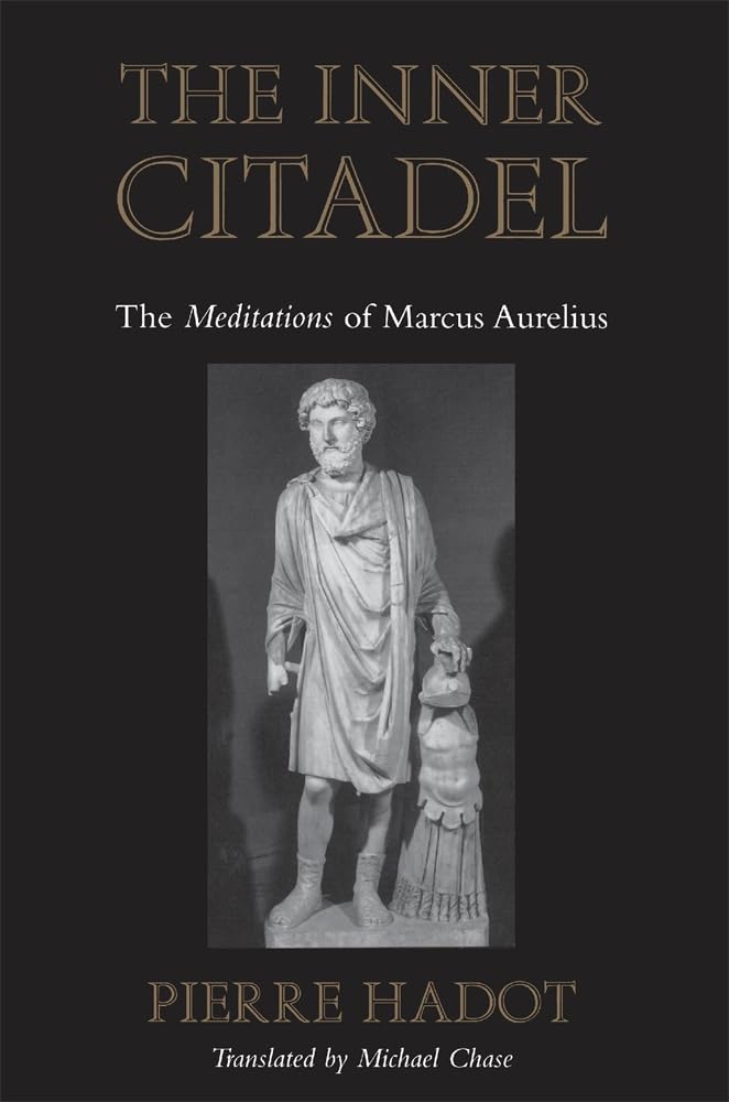 The Inner Citadel: The Meditations of Marcus Aurelius,New