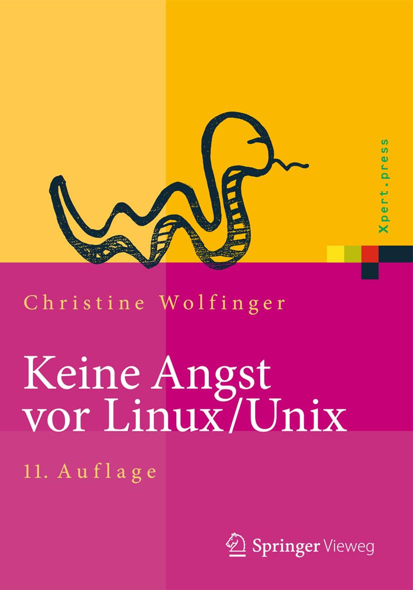 Keine Angst vor Linux/Unix: Ein Lehrbuch fr Linux und UnixAnwender (Xpert.press) (German Edition),Used