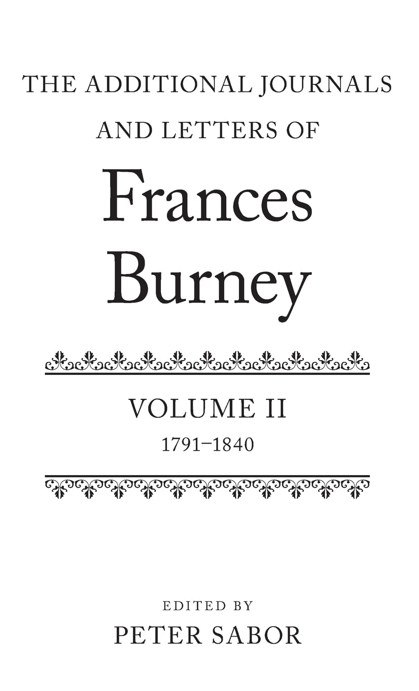 The Additional Journals and Letters of Frances Burney: Volume II: 17911840,Used