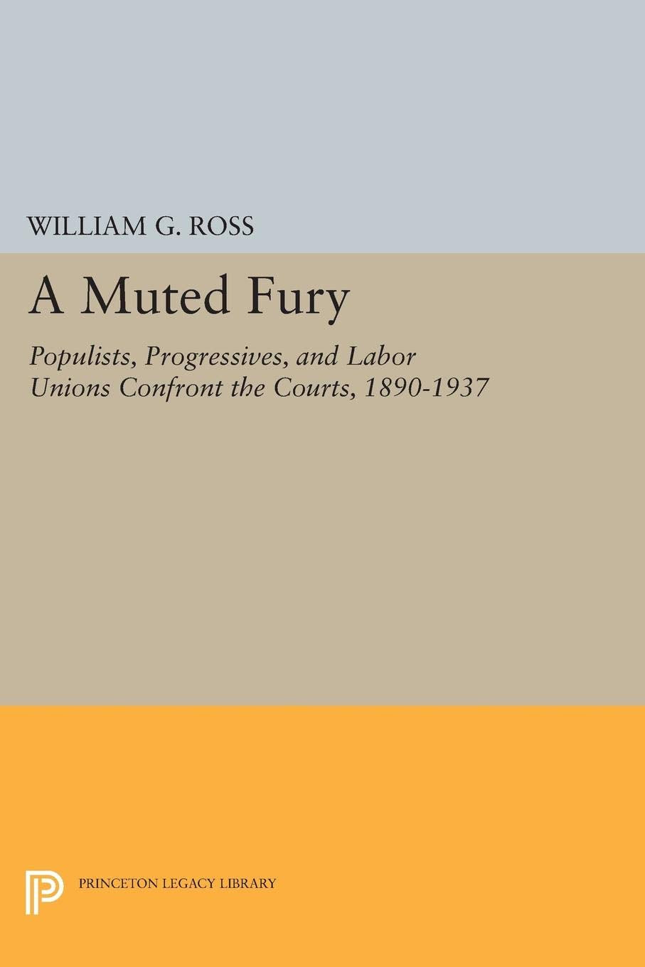 A Muted Fury (Princeton Legacy Library, 229),New