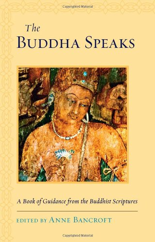 The Buddha Speaks: A Book of Guidance from the Buddhist Scriptures,Used