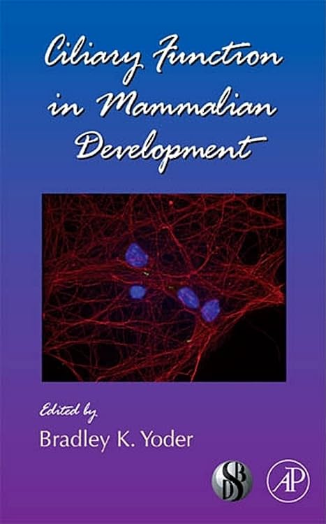 Ciliary Function in Mammalian Development (Volume 85) (Current Topics in Developmental Biology, Volume 85),Used