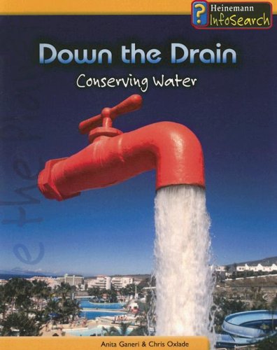 Down The Drain: Conserving Water (You Can Save the Planet),Used