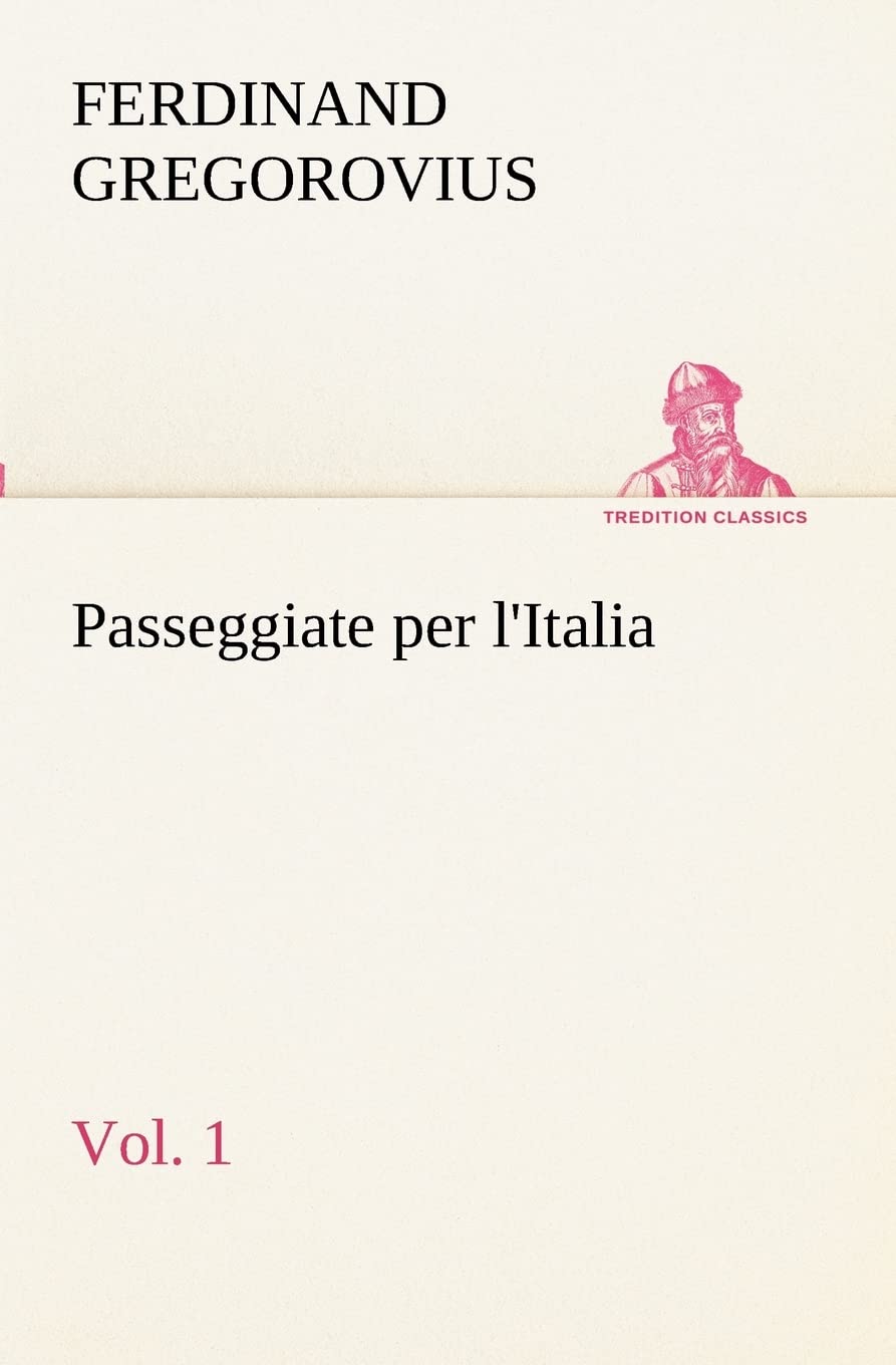 Passeggiate per l'Italia, vol. 1 (Italian Edition),Used