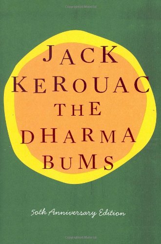 The Dharma Bums: 50Th Anniversary Edition,Used