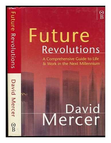 Future revolutions: A comprehensive guide to the third millennium,Used