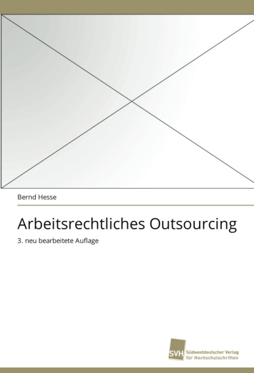 Arbeitsrechtliches Outsourcing: 3. neu bearbeitete Auflage (German Edition),Used