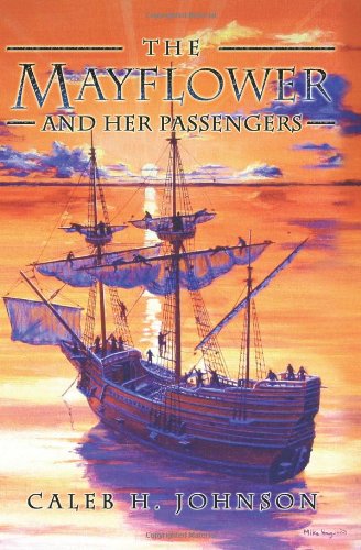 The Mayflower and Her Passengers,Used