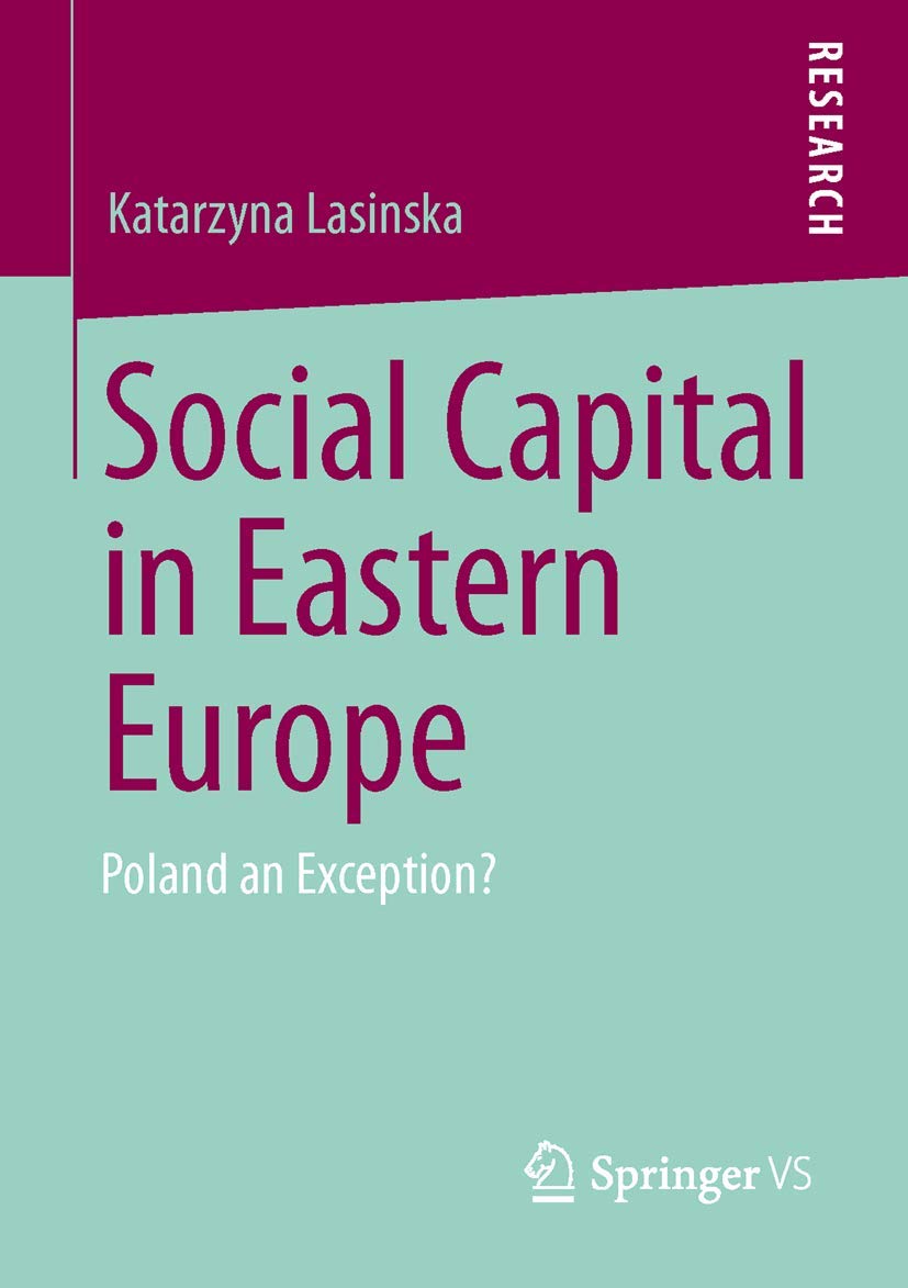 Social Capital In Eastern Europe: Poland An Exception?,Used