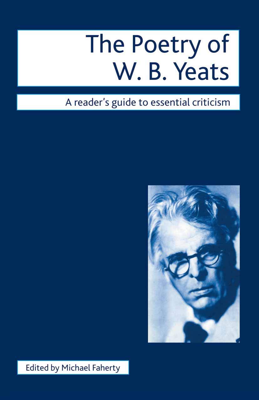The Poetry of W.B. Yeats (Readers' Guides to Essential Criticism, 78),Used