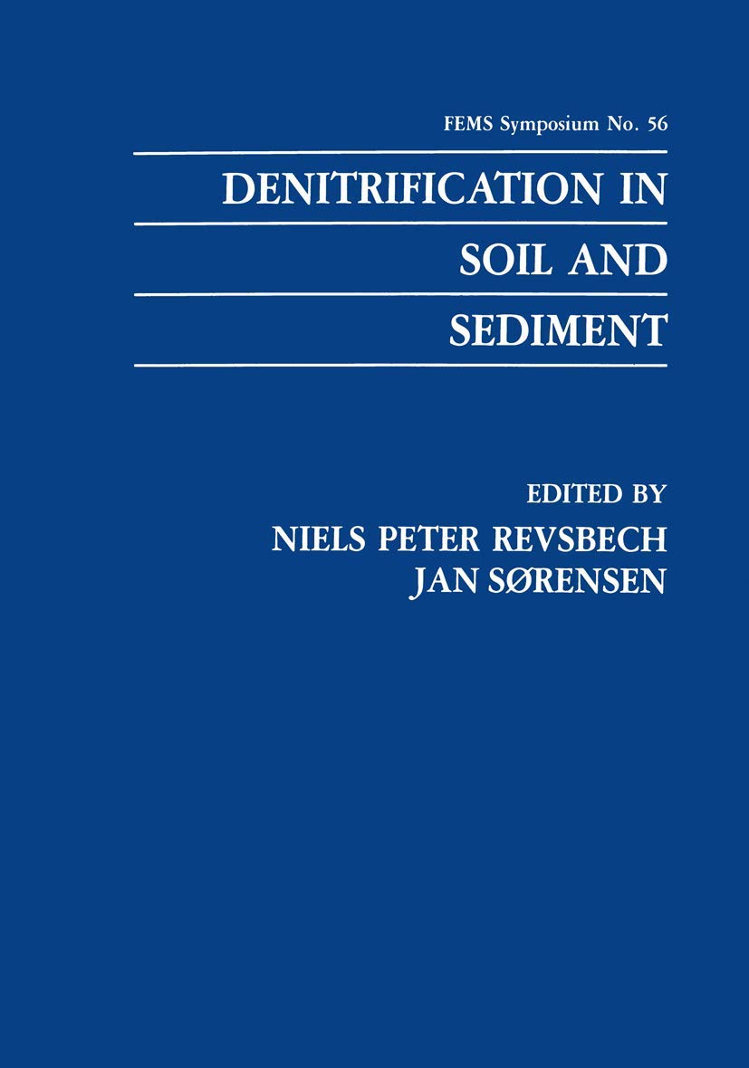 Denitrification in Soil and Sediment (F.E.M.S. Symposium Series, 56),Used