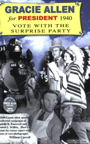 Gracie Allen for President 1940: Vote With the Surprise Party,Used