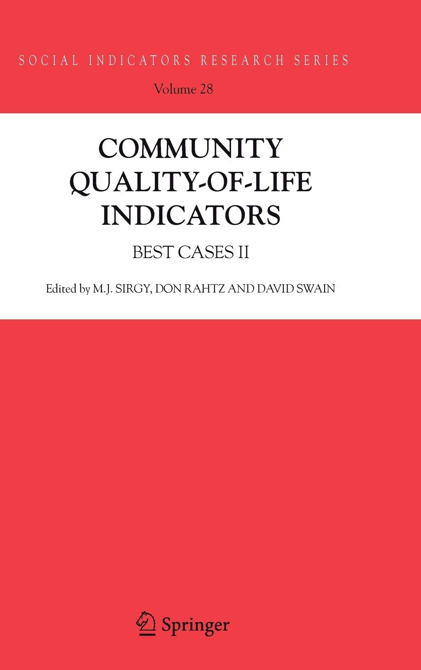 Community QualityofLife Indicators: Best Cases II (Social Indicators Research Series, 28),New