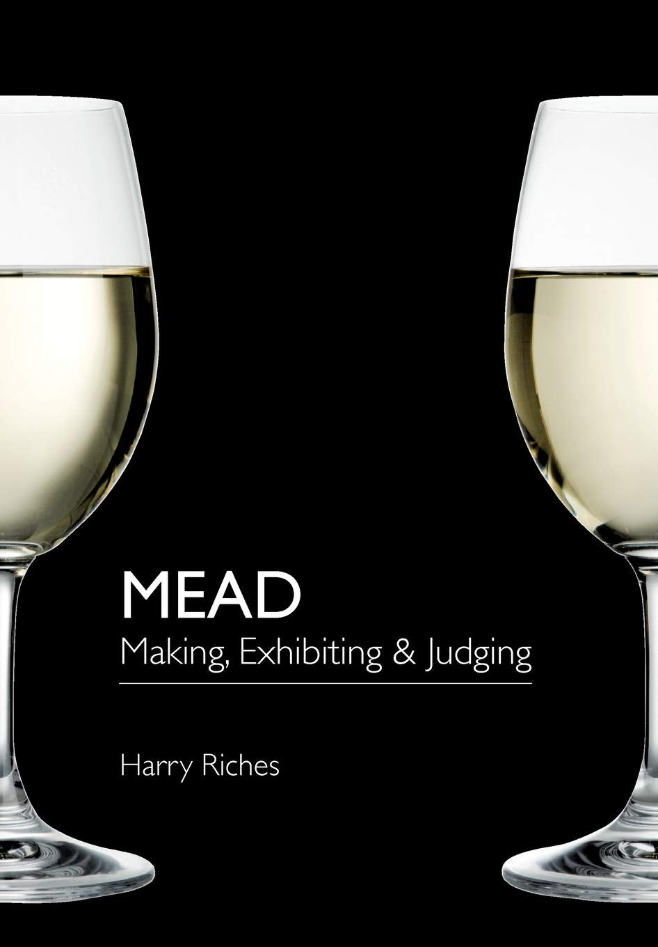 Mead: Making, Exhibiting & Judging,Used