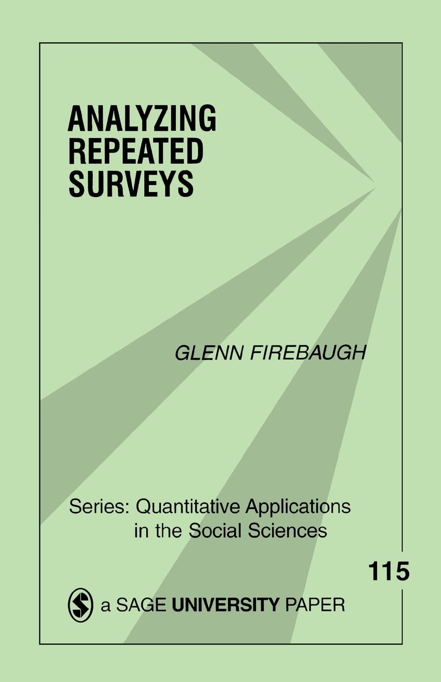 Analyzing Repeated Surveys (Quantitative Applications In The Social Sciences),New