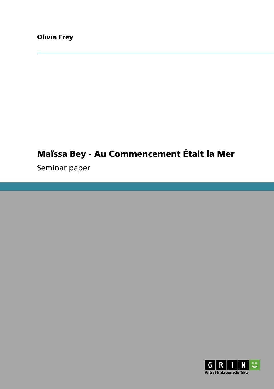 Massa Bey Au Commencement tait la Mer (French Edition),Used