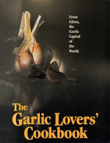 The Garlic Lover's Cookbook,Used