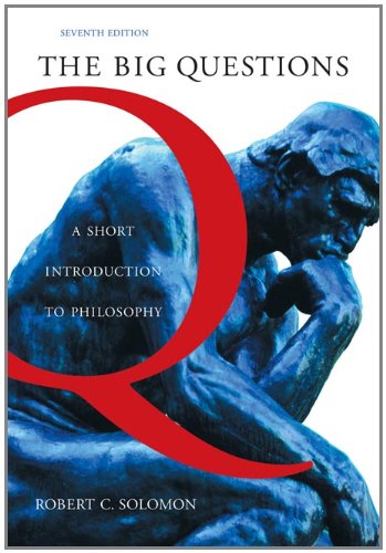 The Big Questions: A Short Introduction to Philosophy (with Source CDROM),New