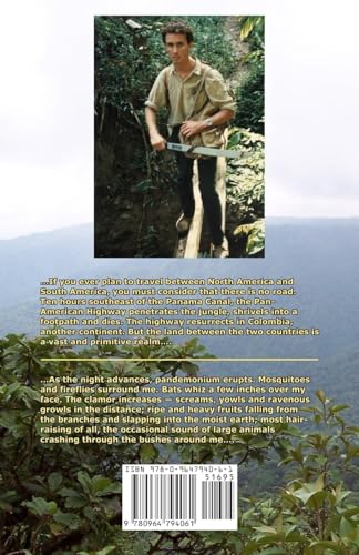 Crossing the Darien Gap: A Daring Journey Through a Forbidding and Enchanting and Roadless Jungle That Is the Only Link by Land ,Used