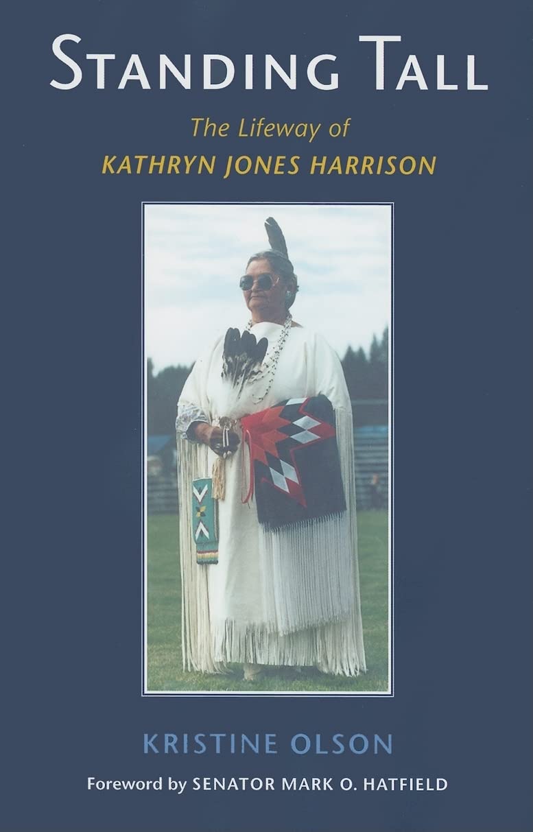 Standing Tall: The Lifeway of Kathryn Jones Harrison,Used