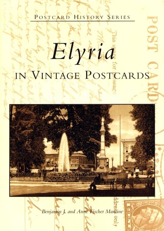 Elyria in Vintage Postcards (OH) (Postcard History Series),Used