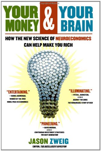Your Money And Your Brain: How The New Science Of Neuroeconomics Can Help Make You Rich,Used