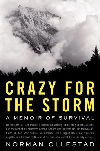 Crazy for the Storm: A Memoir of Survival,Used