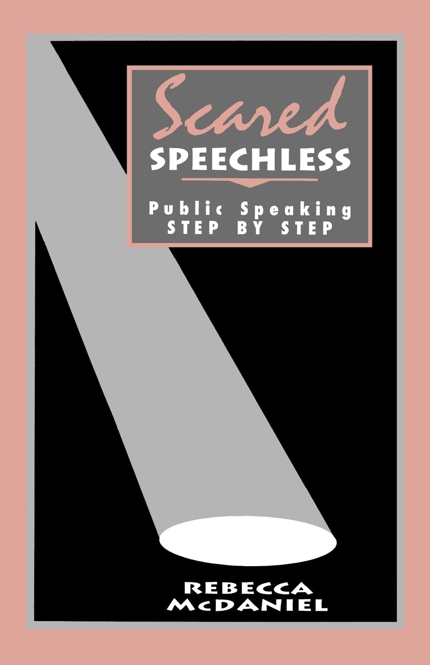 Scared Speechless: Public Speaking Step By Step,Used