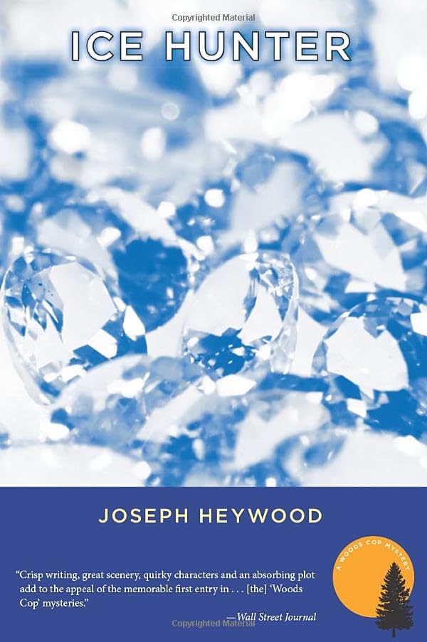 Ice Hunter: A Woods Cop Mystery,New