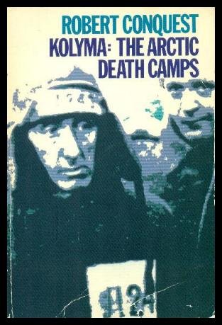 Kolyma: The Arctic Death Camps,Used