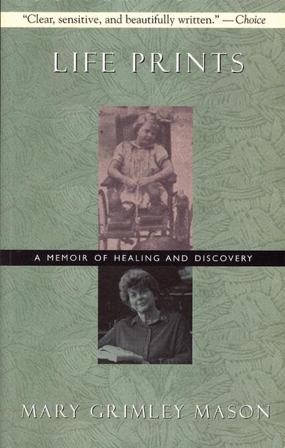 Life Prints: A Memoir of Healing and Discovery,Used