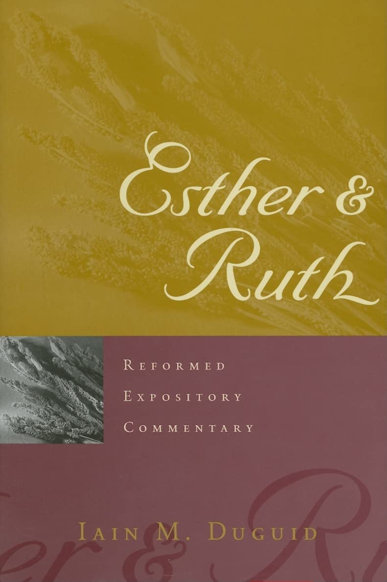 Esther & Ruth (Reformed Expository Commentary),Used
