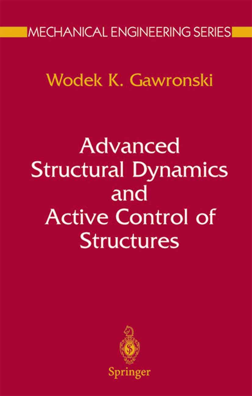 Advanced Structural Dynamics and Active Control of Structures (Mechanical Engineering Series),Used