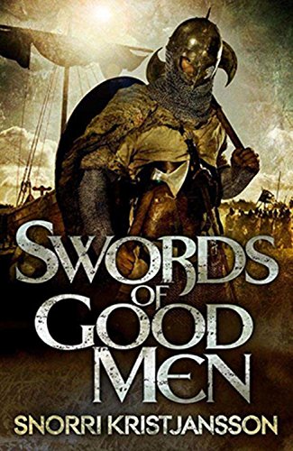 Swords of Good Men (The Valhalla Saga),Used