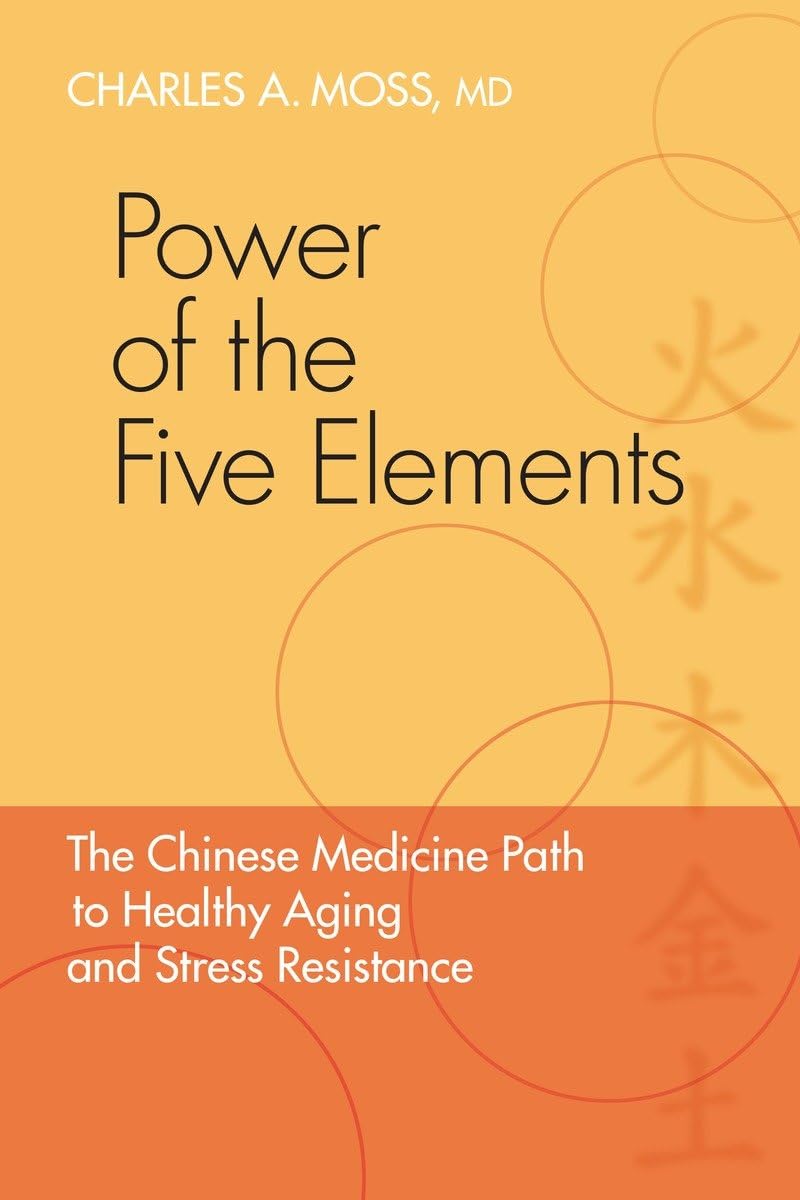 Power of the Five Elements: The Chinese Medicine Path to Healthy Aging and Stress Resistance,Used