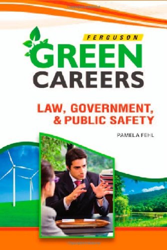 Law, Government, & Public Safety (Green Careers),New