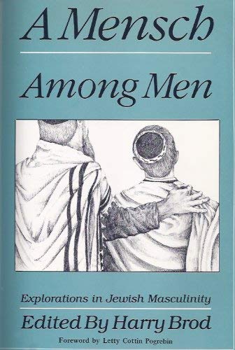 A Mensch Among Men: Explorations in Jewish Masculinity,Used