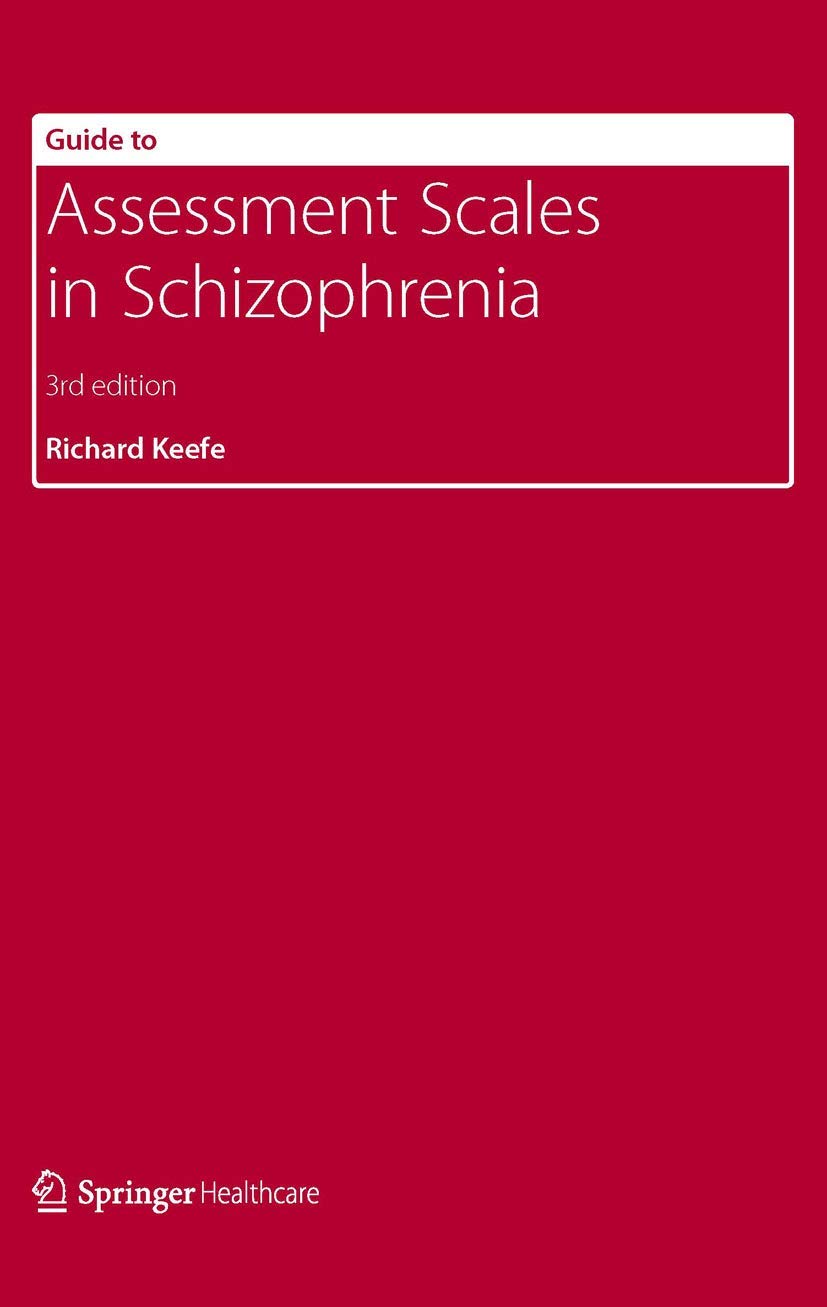 Guide To Assessment Scales In Schizophrenia,Used