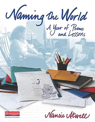 Naming the World: A Year of Poems and Lessons,Used