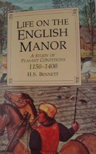 Life on the English Manor: A Study of Peasant Conditions 11501400,Used