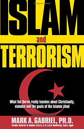 Islam And Terrorism: What the Quran really teaches about Christianity, violence and the goals of the Islamic jihad.,Used