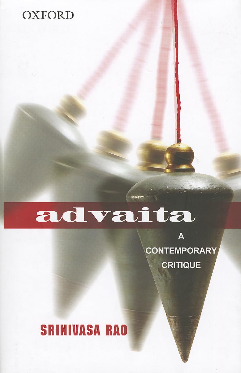 Advaita: A Contemporary Critique,Used