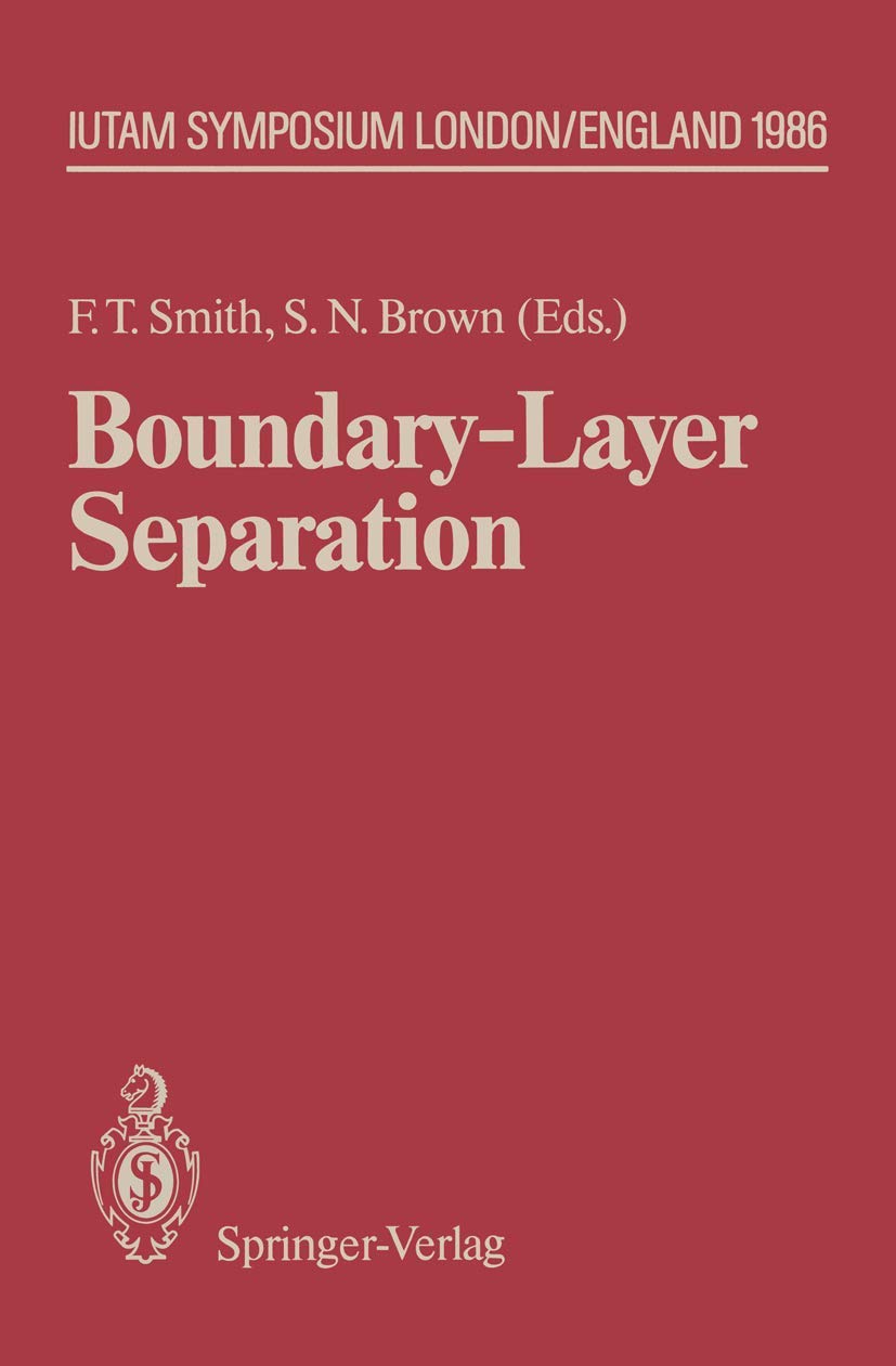 BoundaryLayer Separation: Proceedings of the IUTAM Symposium London, August 2628, 1986 (IUTAM Symposia),Used