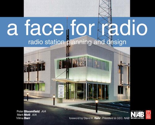 A Face for Radio: A Guide to Facility Planning and Design,Used