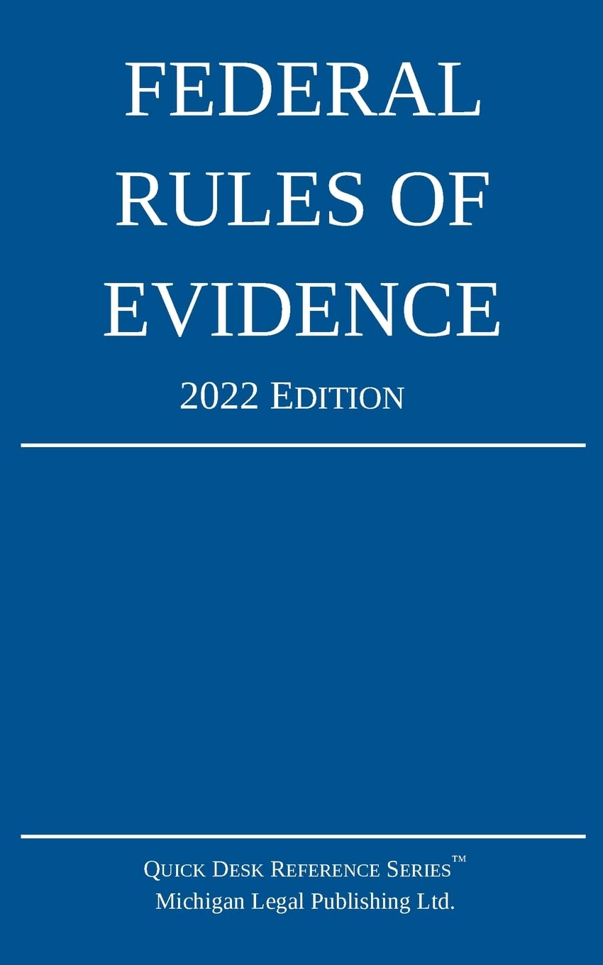Federal Rules Of Evidence; 2022 Edition: With Internal Crossreferences,Used