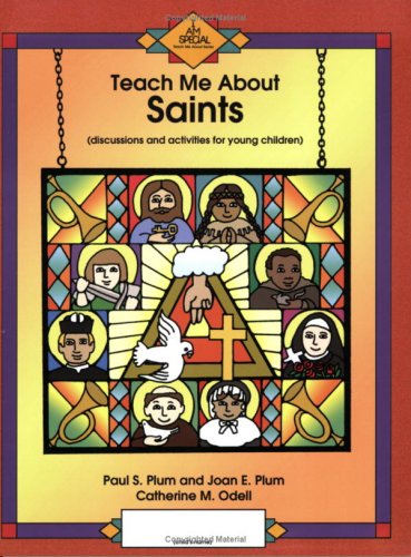 Teach Me About Saints: Discussions And Activities For Young Children (I Am Special),Used