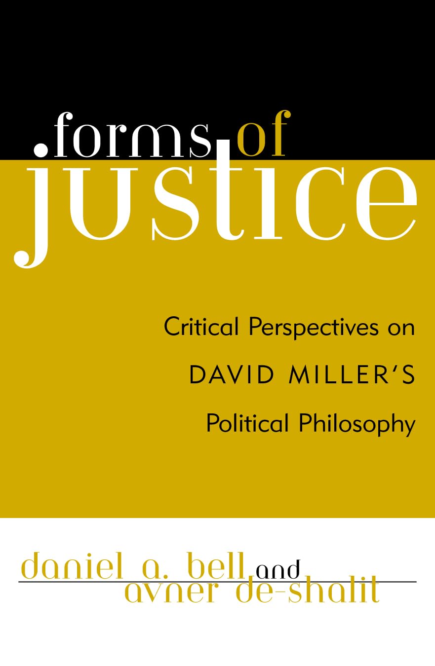 Forms of Justice: Critical Perspectives on David Miller's Political Philosophy,Used