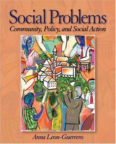 Social Problems: Community, Policy And Social Action,New